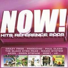 Now! Hits R�f�rence 2005