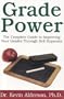 Grade Power: The Complete Guide to Improving Your Grades Through Self-Hypnosis