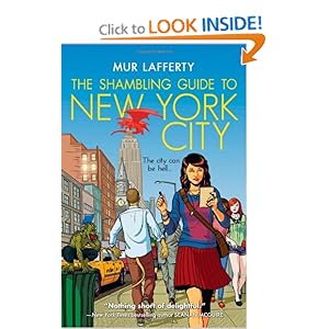 The Shambling Guide to New York City (The Shambling Guides) Mur Lafferty