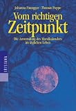 Produkt-Bild: Vom richtigen Zeitpunkt - Die Anwendung des Mondkalenders im t&auml;glichen Leben