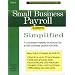 Small Business Payroll System Simplified (Small Business Made Simple)