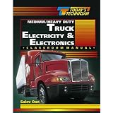 Today's Technician: Medium/Heavy Duty Truck Electricity & Electronics SM & CM