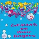 Germs on their Fingers!/&Acirc;&iexcl;G&Atilde;&copy;rmanes en tus manos! (Spanish Edition)