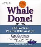 Whale Done! : The Power of Positive Relationships
