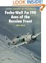 Focke-Wulf Fw 190 Aces of the Russian Front (Osprey Aircraft of the Aces, No 6)