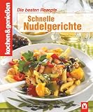 Schnelle Nudelgerichte