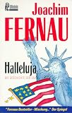 Halleluja: Die Geschichte der USA - Joachim Fernau