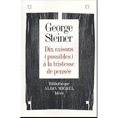 Dix raisons (possibles) � la tristesse de la pens�e : Edition bilingue