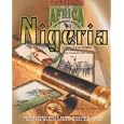 Nigeria: 1880 To the Present : The Struggle, the Tragedy, the Promise (Exploration of... by Daniel E. Harmon and Richard E. Leakey