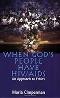 When God's People Have HIV/Aids: An Approach to Ethics