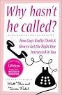 Why Hasn't He Called? Why Hasn't He Called?