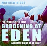 Books : Gardening at Eden: And How to Do it at Home: And How to Do It at Home