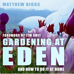Gardening at Eden: And How to Do It at Home