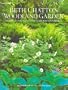 Beth Chatto's Woodland Garden: Shade-Loving Plants for Year-Round Interest
