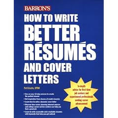 How to Write Better Resumes and Cover Letters (How to Write Better Resumes)