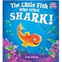 The Little Fish Who Cried Shark!