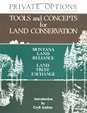 Private Options: Tools And Concepts For Land Conservation