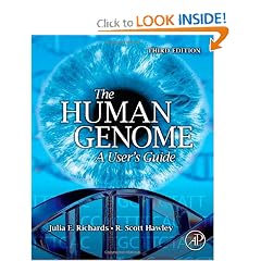 THE HUMAN GENOME, Third Edition: A User's Guide by Julia E. Richards and R. Scott Hawley