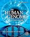 THE HUMAN GENOME, Third Edition: A User's Guide