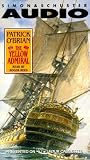 The Yellow Admiral (O'Brian, Patrick, Aubrey/Maturin Novels, 18.)