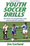 Youth Soccer Drills: 84 Drills for Beginning and Intermediate Players