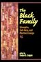 The Black Family: Strengths, Self-help, And Positive Change