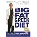 My Big Fat Greek Diet: How a 467-Pound Physician Hit His Ideal Weight and How You Can Too
