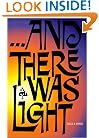 And There Was Light