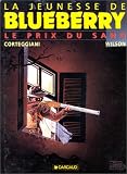 Revue Dargaud  / La Jeunesse de Blueberry, tome 9 : Le Prix du sang