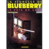 La Jeunesse de Blueberry, tome 9 : Le Prix du sangpar Colin Wilson