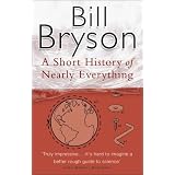 A Short History Of Nearly Everythingby Bill Bryson
