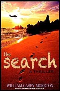 the search: a thriller - william casey moreton