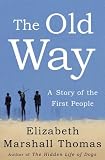 The Old Way: A Story of the First People