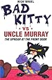 Bad Kitty vs Uncle Murray: The Uproar at the Front Door