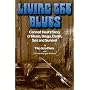 Living the Blues: Canned Heat' Story of Music, Drugs, Death, Sex and Survival