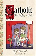 Catholic Tales for Boys and Girls