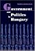 Government and Politics in Hungary