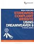 Build Your Own: Standards Compliant Website Using Dreamweaver 8