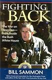 Fighting Back: The War on Terrorism--from Inside the Bush White House