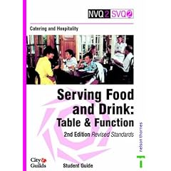 Catering and Hospitality: Serving Food and Drink - Table and Function: Student Guide (NVQ2 SVQ2 Catering & Hospitality)