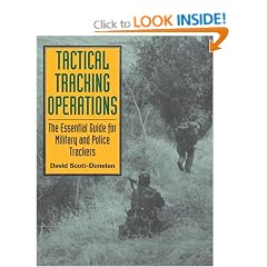 Tactical Tracking Operations: The Essential Guide for Military and Police Trackers: The Essential Guide for Military and Police Trackers