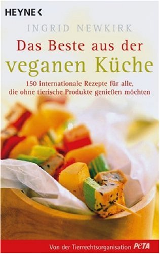 Buy Das Beste aus der veganen Küche: 150 internationale Gerichte für alle, die ohne tierische Produkte genießen möchten online at Discounted New and Used prices. Delivered to your door with Off-The-Bookshelf.