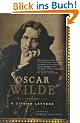 Oscar Wilde: A Life in Letters