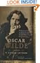 Oscar Wilde: A Life in Letters