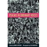 Psalms in Ordinary Voices: a Reinterpretation  of the 150 Psalms by Men, Women, and Children