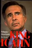 King Icahn: The Biography of a Renegade Capitalist