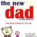 New Dad Funny Quotes. New Dad Axioms to Live By.