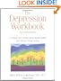 The Depression Workbook: A Guide for Living with Depression and Manic Depression, Second Edition
