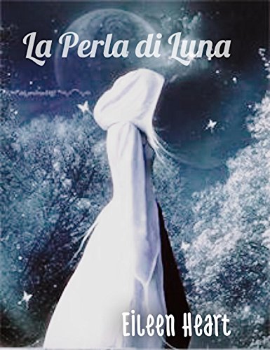 La Perla di Luna (Italian Edition)