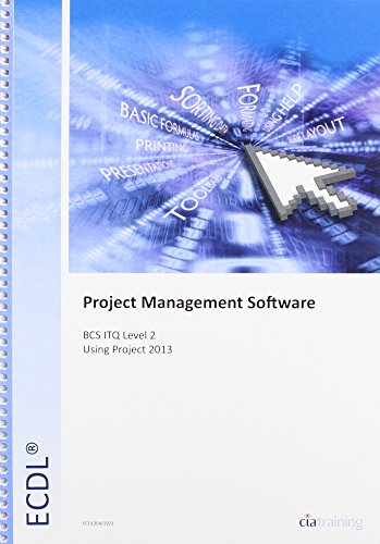 ECDL Project Planning Using Microsoft Project 2013 (BCS ITQ Level 2)